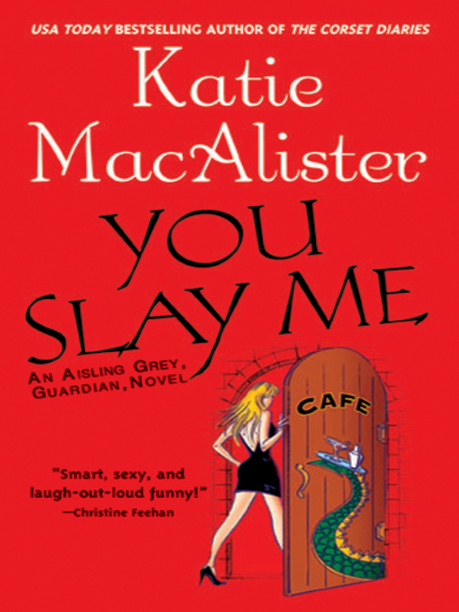 Title details for You Slay Me by Katie Macalister - Wait list